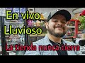 La tienda nunca se cierra Envivo lluvioso