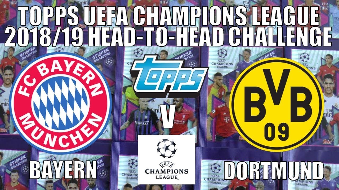 ⚽ BAYERN MUNICH v BVB | Topps UEFA CHAMPIONS LEAGUE 2018-19 Stickers | HEAD-TO-HEAD CHALLENGE ⚽