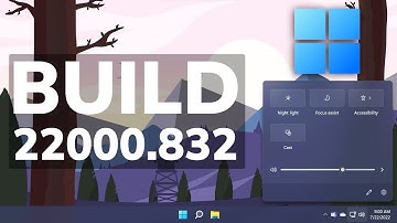 New Windows 11 Update 22000.832 - Performance and Stability Improvements, File Explorer, and Fixes