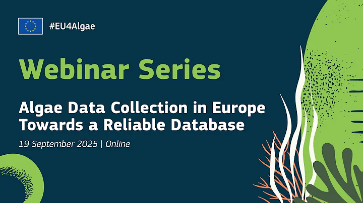 EU4Algae Webinar Series: “Algae Data Collection in Europe Towards a Reliable Database“