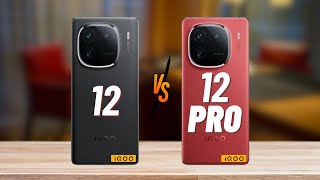 iQOO 12 vs iQOO 12 Pro