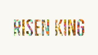 Video thumbnail of "Risen King by Olly Knight"