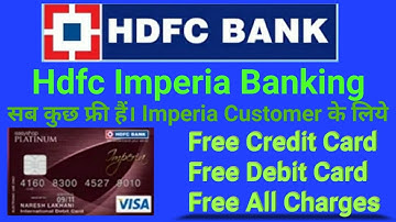 HDFC Bank Imperia Banking | HDFC Imperia Account Benefits Charges Review | HDFC Top Account