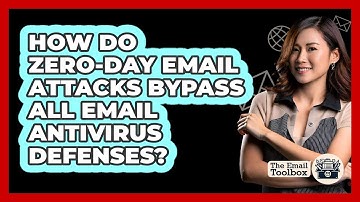 How Do Zero-day Email Attacks Bypass All Email Antivirus Defenses? - TheEmailToolbox.com