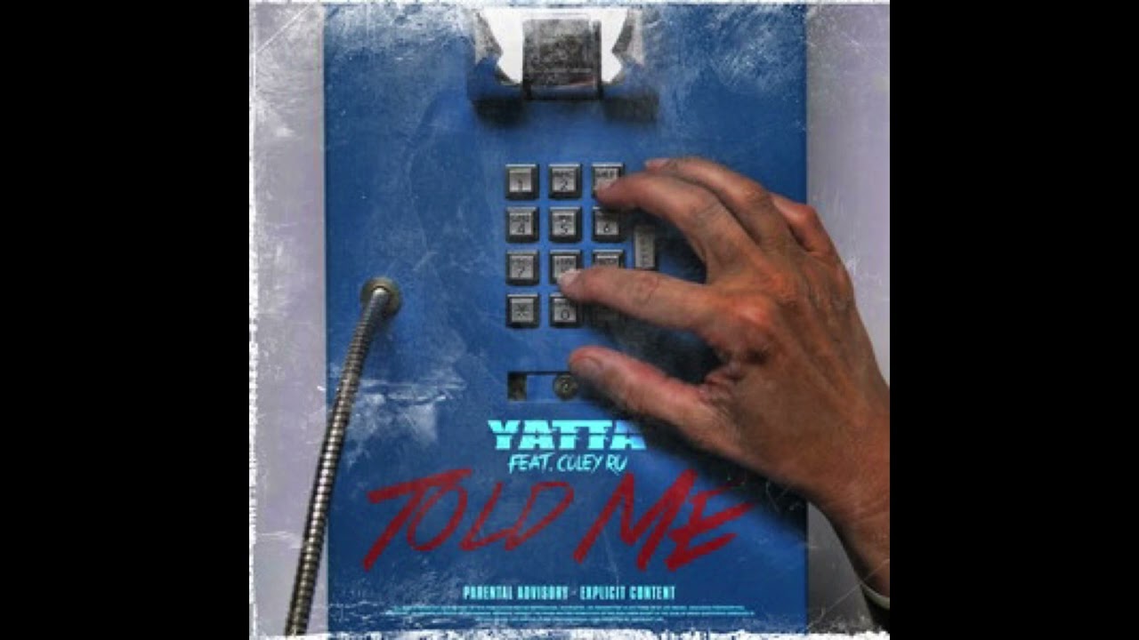 Yatta - Told me (feat. Coley Ru) (Instrumental)