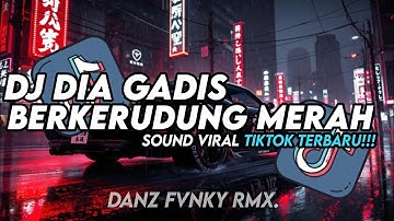 DJ DIA GADIS BERKERUDUNG MERAH (SLOWED) PLAT JMK || SOUND VIRAL TIKTOK TERBARU 2025