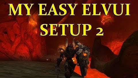 ElvUI My Easy Setup 2 - Patch 7.3.5