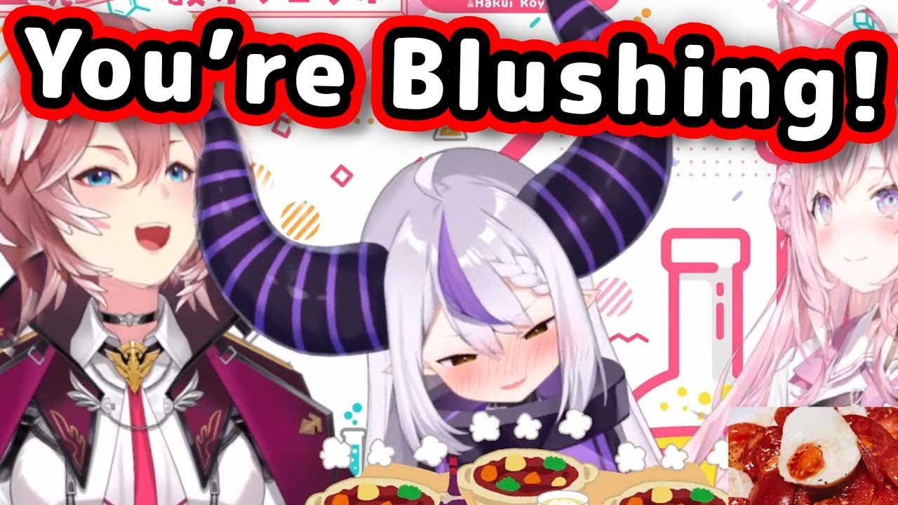 Lui Makes Laplus Blush and Get All Cute and Embarrassed