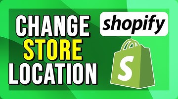 How to Change Shopify Country and Store Location (2025)