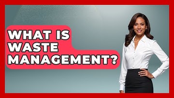 What Is Waste Management? - The World of Agriculture