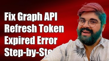 How to Fix Microsoft Graph API Refresh Token Expired Error: Step-by-Step Guide