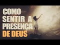 COMO SENTIR A PRESENÇA DE DEUS? | Mensagem Profética | Daniel Adans