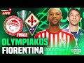 Olympiakos  fiorentina live finale europa conference league match