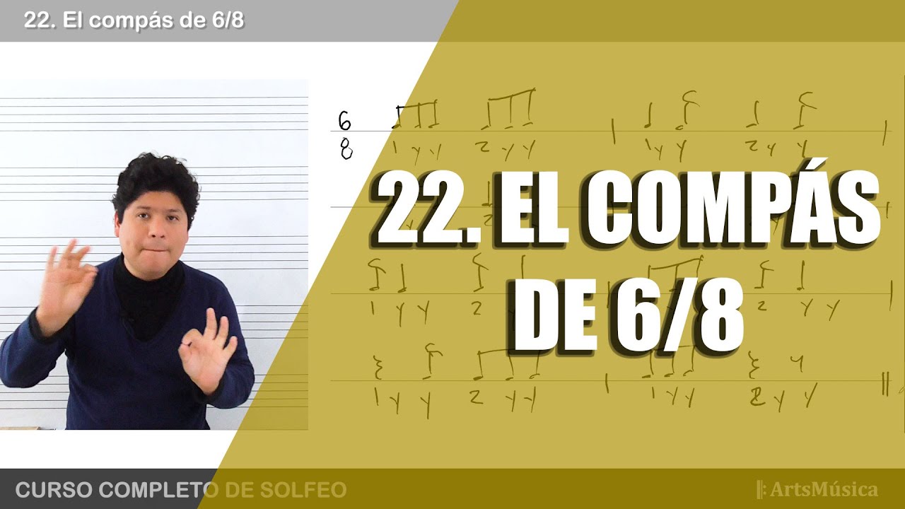 22. CURSO COMPLETO DE SOLFEO ♬: el compás de 6/8