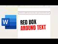 How To Draw a Red Box Around Text In Word - Full Guide