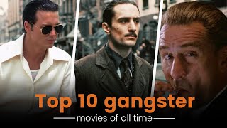 Top 10 Gangster Movies of All Time. #gangster #movie #mafia #deniro #alpacino #godfather