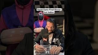 Squid Game Finale Dinner Indian Twist