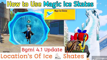 Use Of Magic Ice Skates in Bgmi 4.1 Update ll Locations of Magic Ice Skates in Bgmi /Pubg 4.1 Update