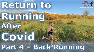 Returning To Running After Covid Part 4 - Back Running