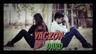 Yagzon guruhi - Dard (music version)