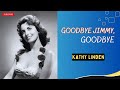 Kathy Linden - Goodbye Jimmy, Goodbye | Original Recording | 1959