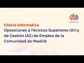 Oposición Técnicos Superiores de Empleo (A1) y a Técnicos de Gestión de Empleo (A2) de la C. Madrid