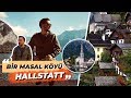 HALLSTATT  | Bir Masal Köyü