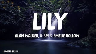 Alan Walker, K-391 & Emelie Hollow - Lily (Lyrics) Resimi