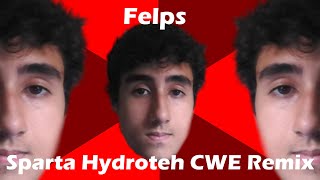 @Felps - Sparta Hydroteh CWE Remix