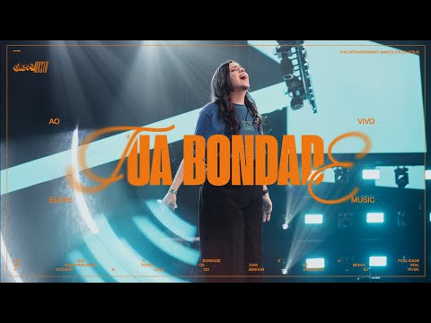Tua Bondade (Ao