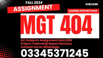 MGT 404 assignment solution fall 2024