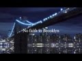 No faith in Brooklyn - Lyrics