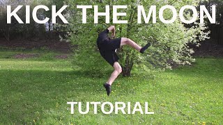 Kick the Moon auf dem Boden lernen - KICK THE MOON TUTORIAL
