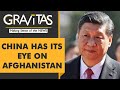 Gravitas: Will China trap Afghanistan in its debt trap?