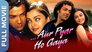 मिस वर्ल्ड ऐश्वर्या की पहली फिल्म | और प्यार होगया  | Aur Pyar Ho Gaya| Aishwarya Rai, Bobby Deol