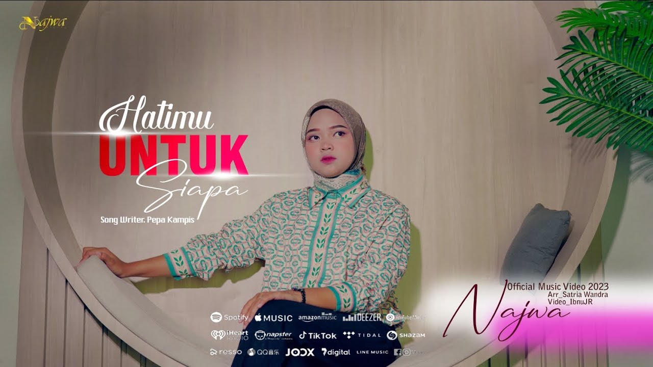 Najwa Yetrina - Hatimu Untuk Siapa (Official Music Video)