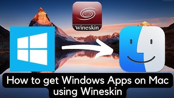 How to get Windows apps on MacOS using Wineskin