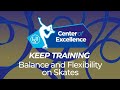 Balance & Flexibility on Skates with Ondrej Hotarek & Tatiana Kapustina | KEEP TRAINING