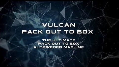 RIOS VULCAN Robot Workcell Shows the Possibilities of Pack Out to Box