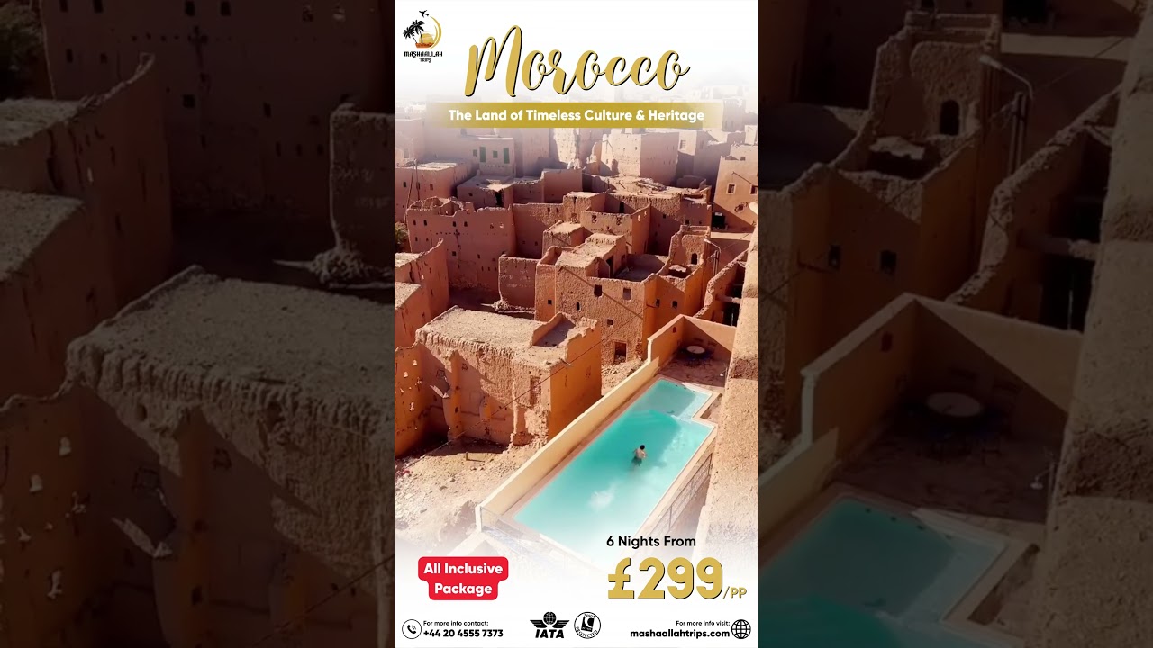 Mashaallah Trips | Morocco | Morocco Holidays | Morocco Tour Packages | Cheap Morocco Holiday Deals