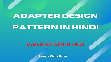 Lecture 03 Adapter Design Pattern in hindi with Real Time Example || Adapter Design Pattern