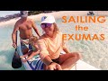 Spellbinding Natural Beauty - Sailing the Northern Exumas (Ep 48 - Monday Never Sailing)