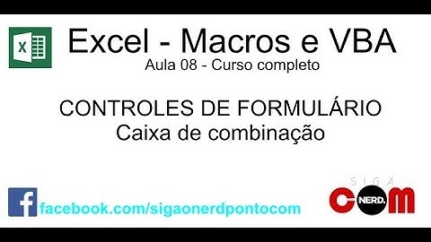 #08 - Macros e Excel VBA - Caixa de Combinação