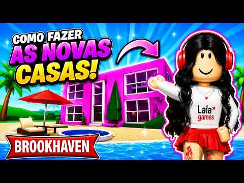 COMO FAZER AS NOVAS CASAS NO BROOKHAVEN 🏡😱