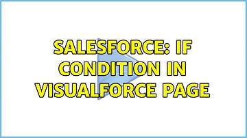 Salesforce: IF condition in Visualforce page