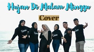 Hujan Di Malam Minggu Cover By Akbar, Riyadi, Sherly, Andi fera, Vera syahriani, Nandita