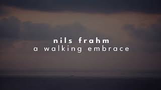 nils frahm - a walking embrace [slowed + reverb + soft rain sounds]