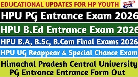 HPU PG & B.Ed Entrance 2026|HPU UG Exams 2026|Himachal Pradesh Central University PG Entrance Form|