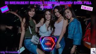DJ BREAKBEAT Minang Terbaru Full Bass melody enak Terbaru 2023.