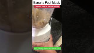 Banana Peel Mask | Anti aging mask | shorts skincare